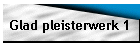 Glad pleisterwerk 1