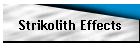 Strikolith Effects